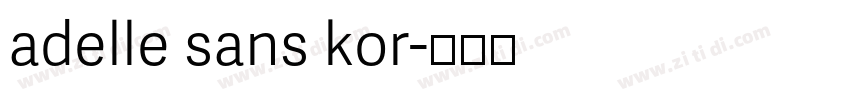 adelle sans kor字体转换